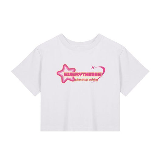 “Stop Asking” Baby Tee - Everything's Fine